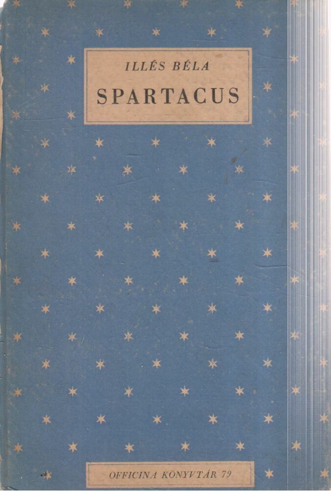 ILLÉS BÉLA - Spartacus [antikvár]