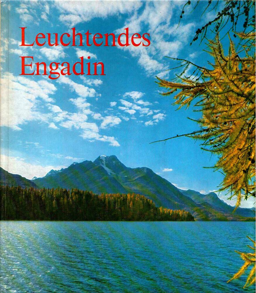 Paul Emanuel Müller - Leuchtendes Engadin [antikvár]