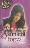 MCCLINTOCK, NORAH - Szimatot fogva [antikvár]