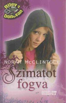 MCCLINTOCK, NORAH - Szimatot fogva [antikvár]