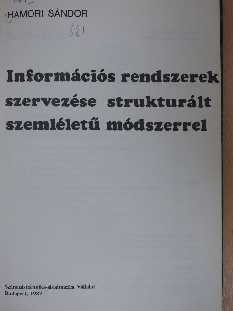 Hámori Sándor - Információs rendszerek szervezése struktúrált szemléletű módszerrel [antikvár]