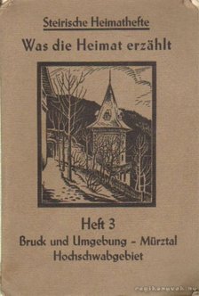 Brauner, Franz - Was die Heimat erzählt [antikvár]