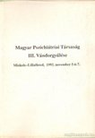 Magyar pszichiátriai társaság III. vándorgyűlése [antikvár]
