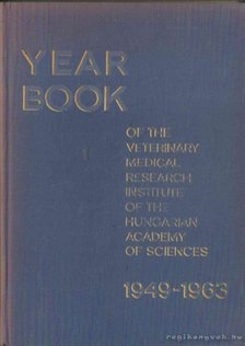 MÉSZÁROS J. - Yearbook of the Veterinary Medical Research Institute of the Hungarian Academy of Sciences 1949-1963 [antikvár]