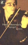 MAURENSIG, PAOLO - Spiegelkanon [antikvár]