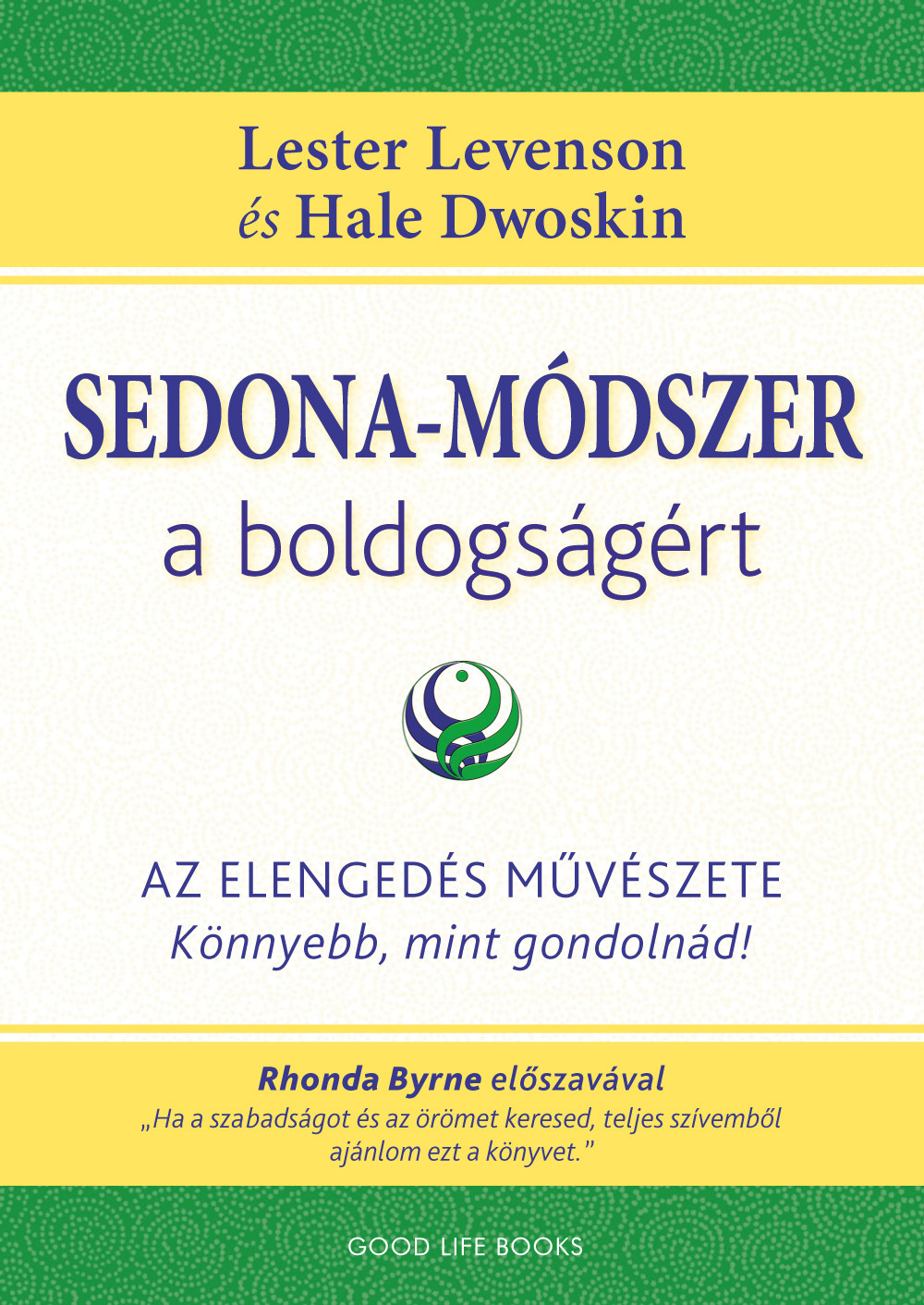 Hale Dwoskin - Sedona-módszer a boldogságért [eKönyv: epub, mobi]