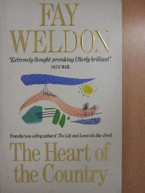 Fay Weldon - The Heart of the Country [antikvár]