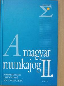 Hágelmayer Istvánné - A magyar munkajog II. [antikvár]