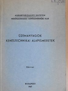 Dr. G. Molnár László - Üzemanyagok kenéstechnikai alapismeretek [antikvár]