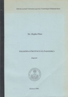 dr. Hajdu Péter - Filozófiatörténeti előadások I. [antikvár]