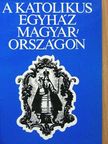 Érszegi Géza - A katolikus egyház Magyarországon [antikvár]