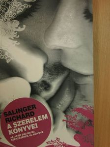 Salinger Richárd - A szerelem könyvei [antikvár]