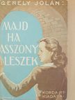 Gerely Jolán - Majd ha asszony leszek... [antikvár]