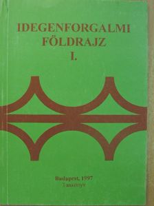 Dr. Gucziné Dr. Huszti Györgyi - Idegenforgalmi földrajz I. [antikvár]