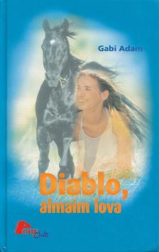 Diablo, álmaim lova [antikvár]