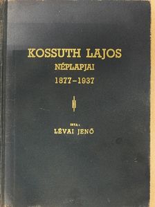 Kossuth Ferencz - Kossuth Lajos Néplapjai [antikvár]
