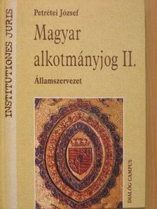 Petrétei József - Magyar alkotmányjog II. [antikvár]