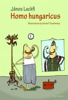 LACKFI JÁNOS - Homo Hungaricus [eKönyv: epub, mobi]