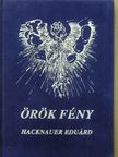 Hacknauer Eduárd - Örök fény [antikvár]