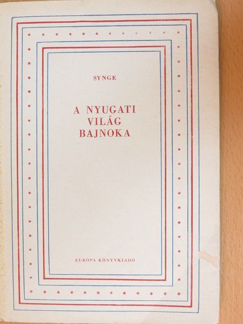 J. M. Synge - A Nyugati világ bajnoka [antikvár]