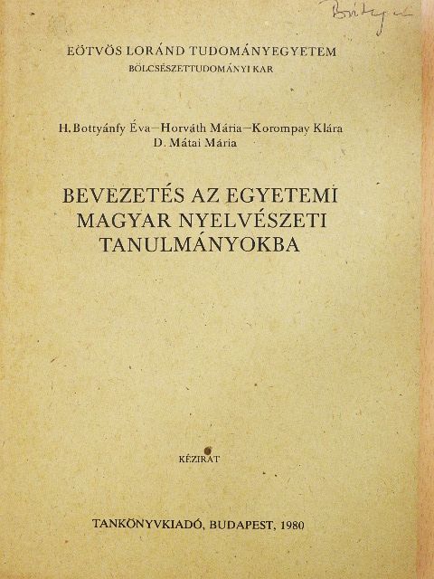 D. Mátai Mária - Bevezetés az egyetemi magyar nyelvészeti tanulmányokba [antikvár]