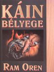 Ram Oren - Káin bélyege [antikvár]