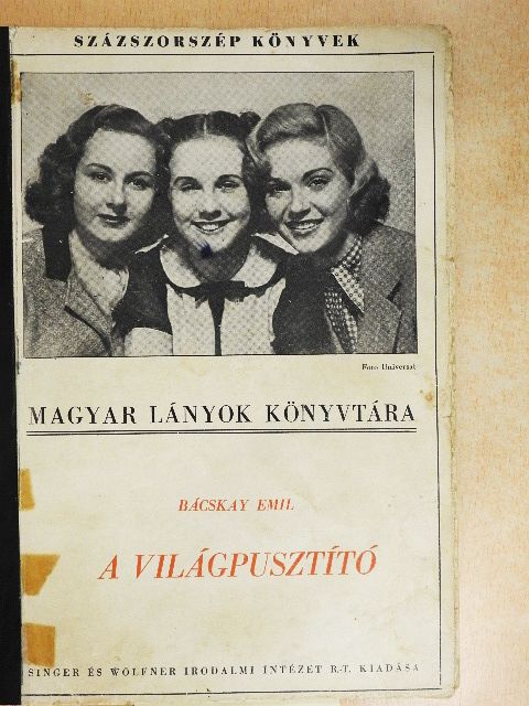 Bácskay Emil - A világpusztító [antikvár]