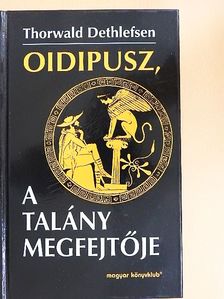 Thorwald Dethlefsen - Oidipusz, a talány megfejtője [antikvár]