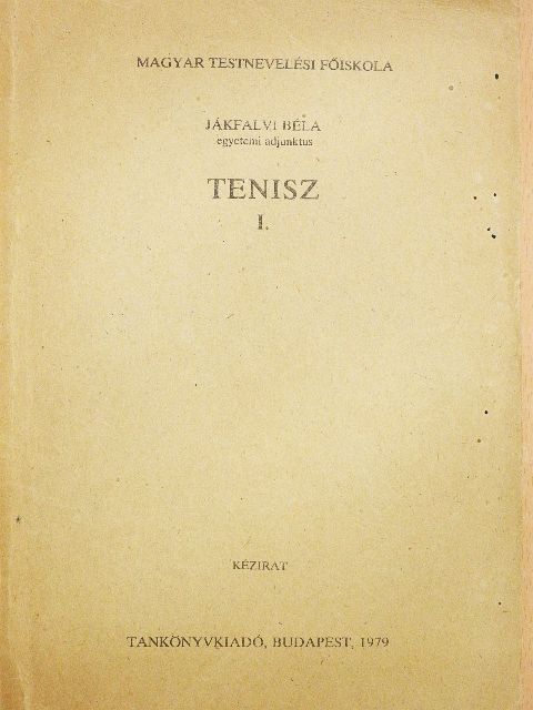 Jákfalvi Béla - Tenisz I. [antikvár]