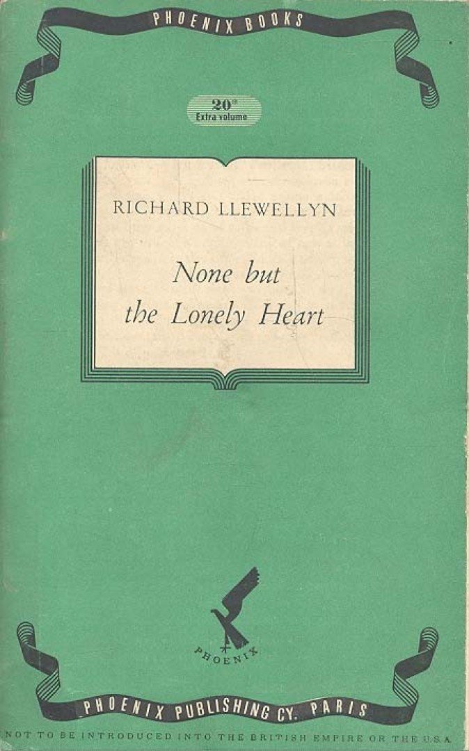 RICHARD LLEWELLYN - None But The Lonely Heart [antikvár]