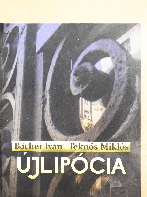 Bächer Iván - Újlipócia [antikvár]