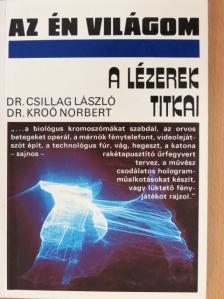 Dr. Csillag László - A lézerek titkai [antikvár]