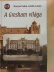 Mányai Csaba - A Gresham világa [antikvár]