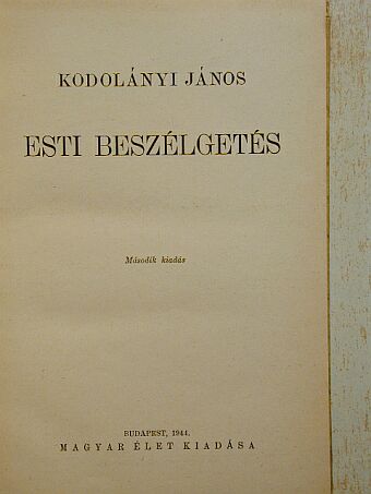 Kodolányi János - Esti beszélgetés I-II. [antikvár]