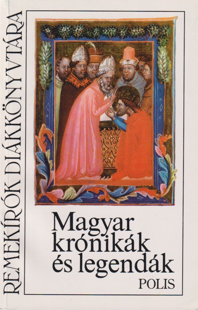 Gábor Csilla - Magyar krónikák és legendák [antikvár]