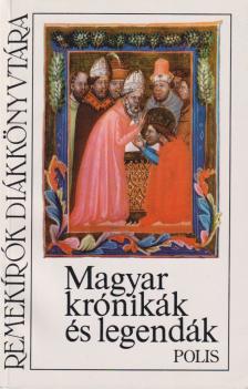 Gábor Csilla - Magyar krónikák és legendák [antikvár]
