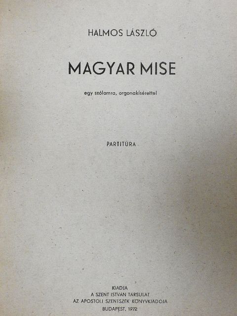 Halmos László - Magyar mise [antikvár]