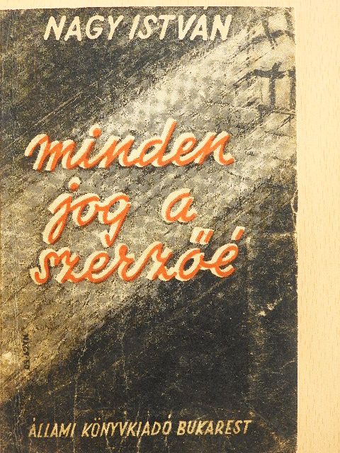 Nagy István - Minden jog a szerzőé [antikvár]