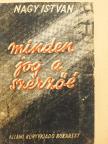 Nagy István - Minden jog a szerzőé [antikvár]