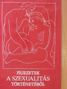 Ádám Péter - Fejezetek a szexualitás történetéből [antikvár]