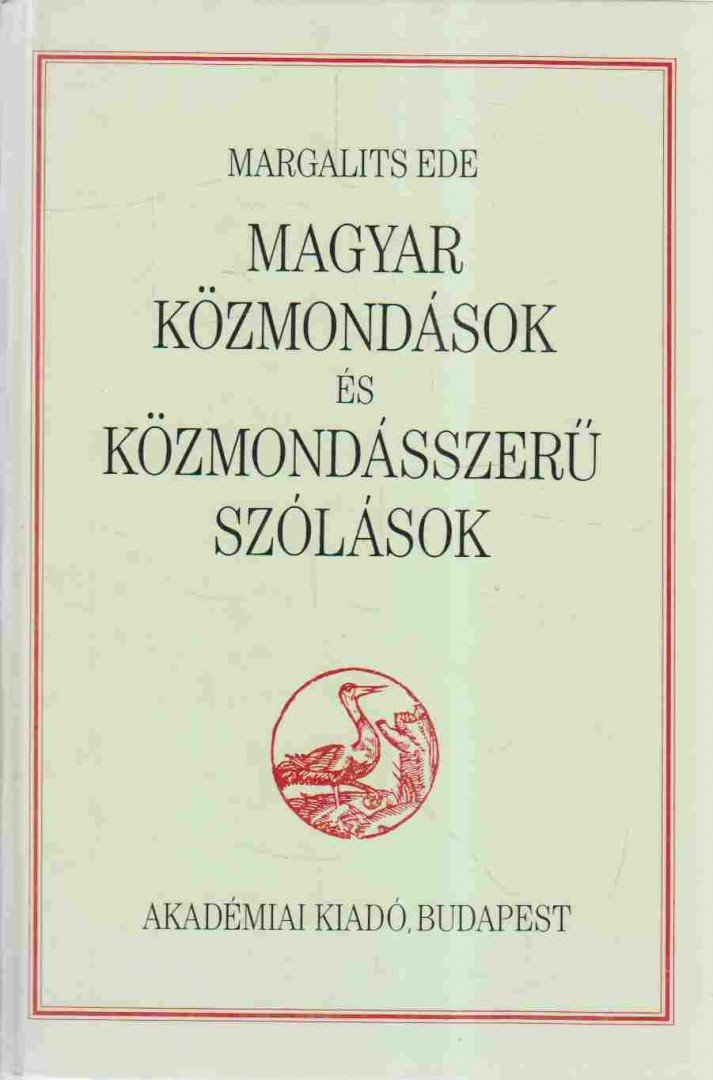 MARGALITS EDE - Magyar közmondások és közmondásszerű szólások [antikvár]