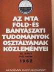 Alföldi László - Az MTA Föld- és Bányászati Tudományok Osztályának Közleményei 1982/1-2. [antikvár]
