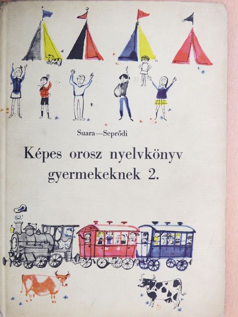 Seprődi László - Képes orosz nyelvkönyv gyermekeknek 2. [antikvár]