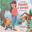 Farkas Nóra - Összeköt a szeretet - Beszoktatós mesekönyv [antikvár]