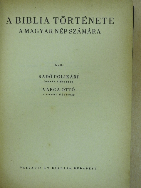Radó Polikárp - A Biblia története a magyar nép számára [antikvár]