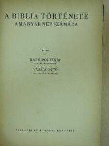 Radó Polikárp - A Biblia története a magyar nép számára [antikvár]