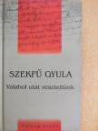 Szekfű Gyula - "Valahol utat vesztettünk" [antikvár]