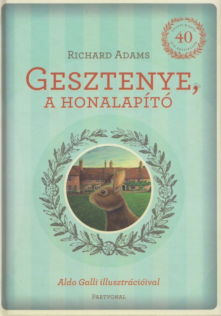 Richard Adams - Gesztenye, a honalapító [antikvár]