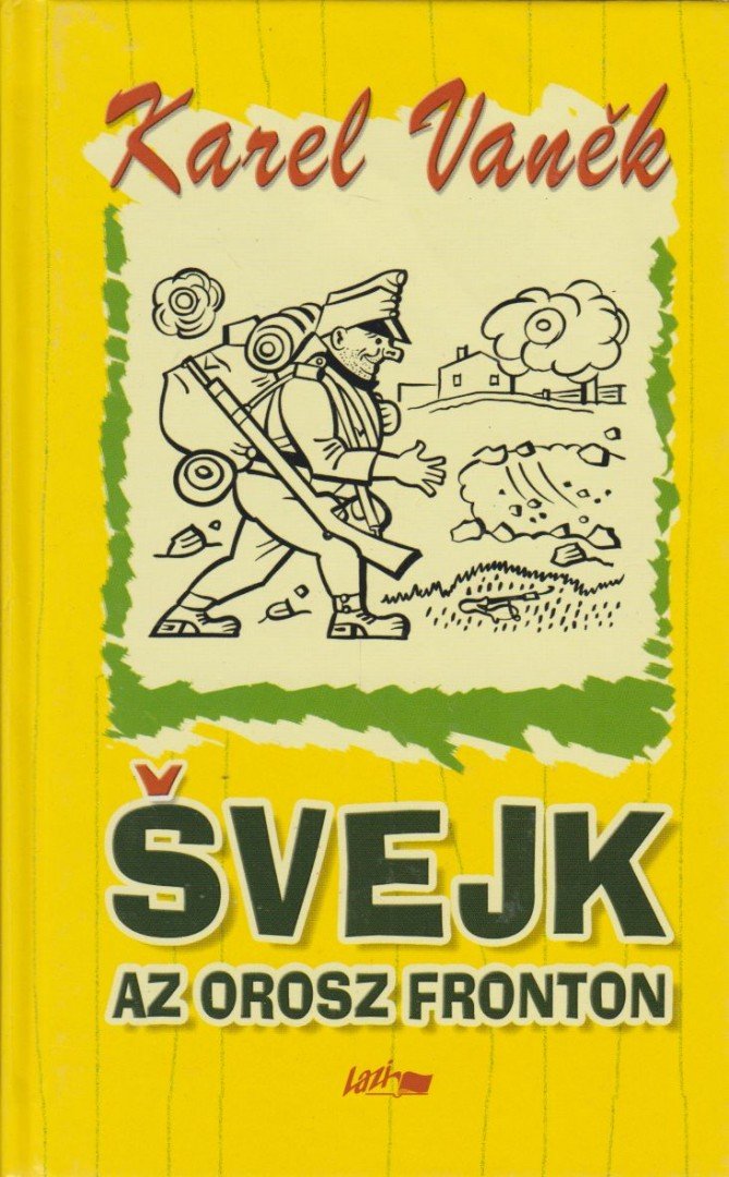 VANEK, KAREL - Svejk az orosz fronton [antikvár]