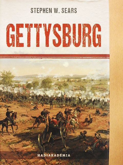 Stephen W. Sears - Gettysburg [antikvár]